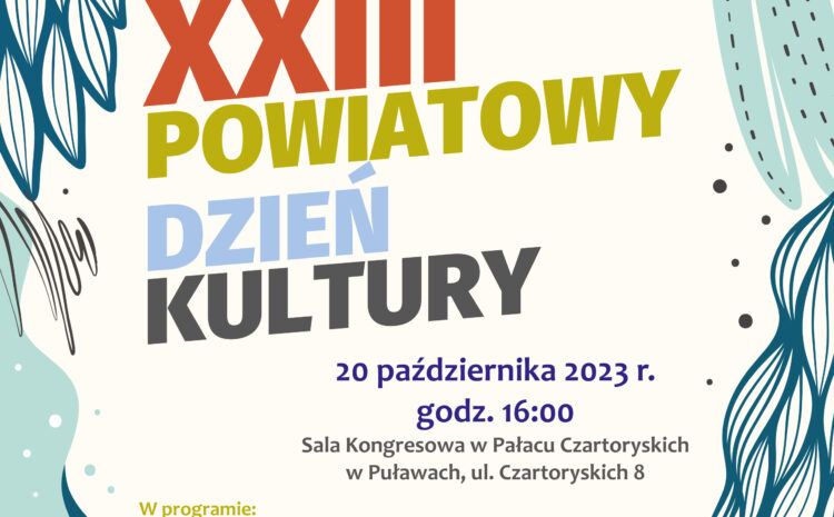 XXIII Powiatowy Dzień Kultury w dniu 20 października 2023 r.