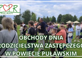 Obchody Dnia Rodzicielstwa Zastępczego w Powiecie Puławskim