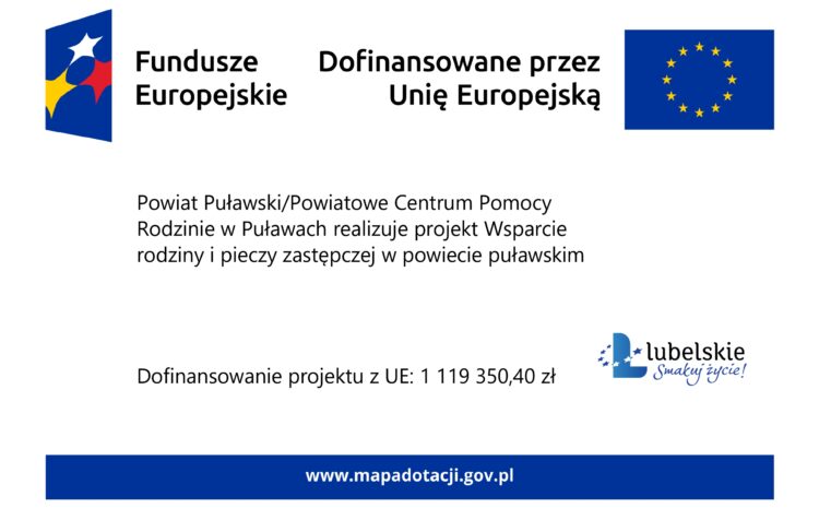  Powiatowe Centrum Pomocy Rodzinie w Puławach prowadzi rekrutację do uczestnictwa w projekcie pt. „Wsparcie rodziny i pieczy zastępczej w powiecie puławskim” na okres od 1 września 2026 r. do 31 sierpnia 2026 r.