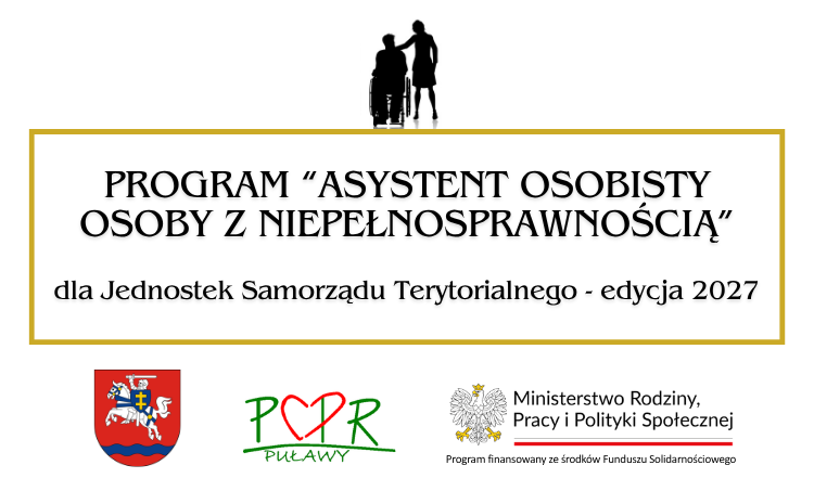 Nabór wniosków w ramach resortowego programu Ministra Rodziny, Pracy i Polityki Społecznej „Asystent osobisty osoby z niepełnosprawnością” dla Jednostek Samorządu Terytorialnego – edycja 2027
